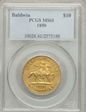 1850 $10 Baldwin Ten Dollar MS61 PCGS